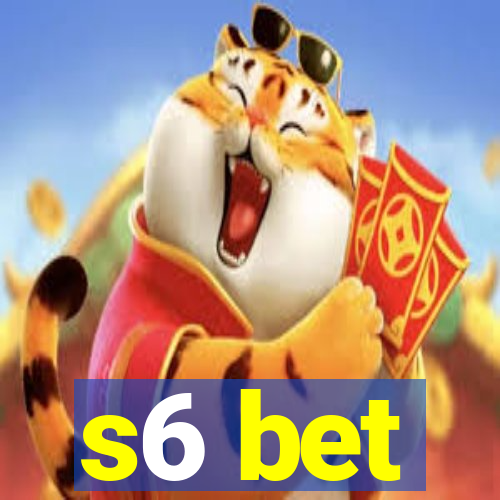 s6 bet